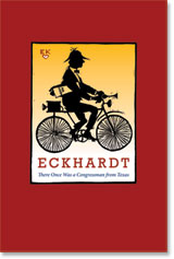 Eckhardt: There Once Was A Congressman from Texas