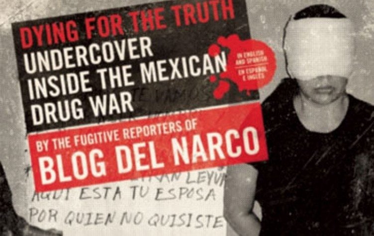 Dying for the Truth: Undercover inside Mexico's violent drug war