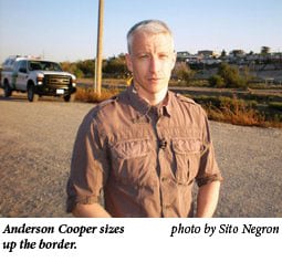 Anderson Cooper sizes up the border.