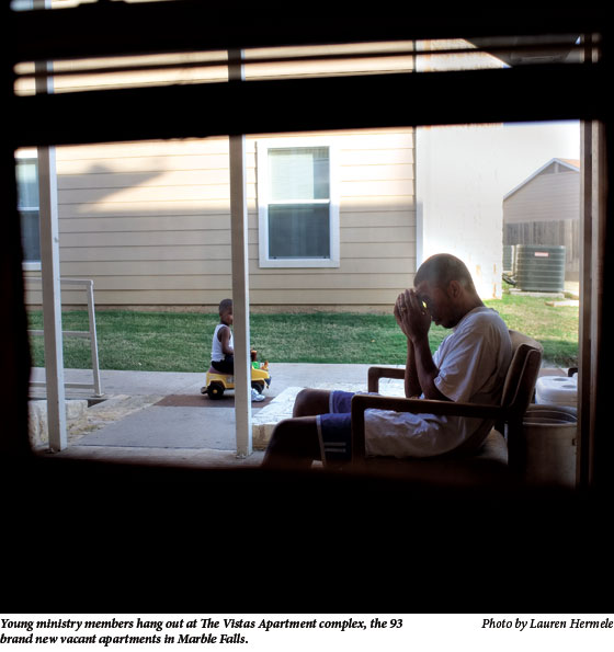 Young ministry members hang out at The Vistas Apartment complex, the 93 brand new vacant apartments in Marble Falls.