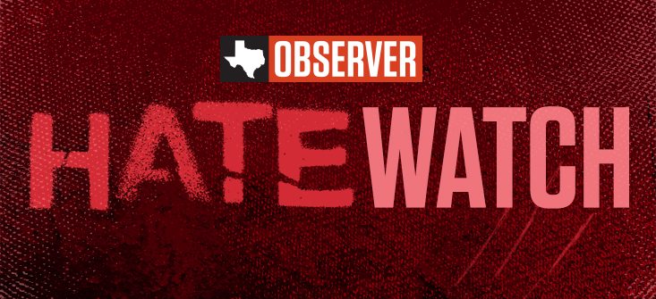 Texas Observer Hatewatch