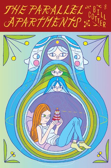 <b>The Parallel Apartments</b><br/>
<i>by Bill Cotter</i><br/>
McSweeney’s<br/>
496 pages; $25