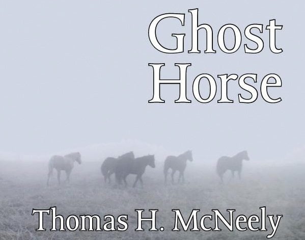 Ghost Horse Thomas H. McNeely