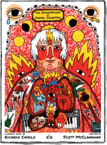The cover of the 2016 graphic novel profiling artist and musician Daniel Johnston