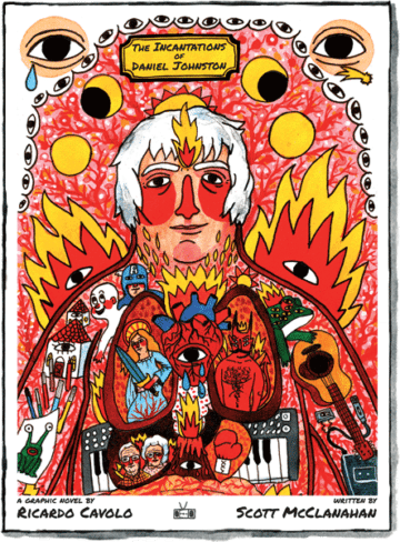 The cover of the 2016 graphic novel profiling artist and musician Daniel Johnston 