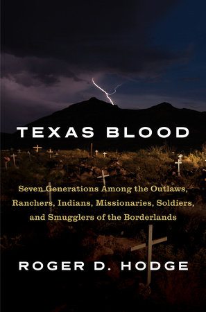 Texas Blood by Roger D. Hodge