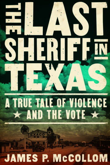 The Last Sheriff in Texas