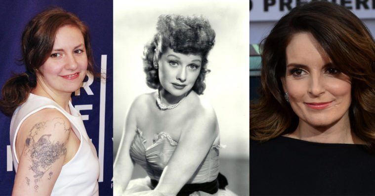 Lena Dunham, Lucille Ball, Tina Fey