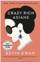 Crazy Rich Asians by Kevin Kwan Doubleday Fiction; 546 pages 2013