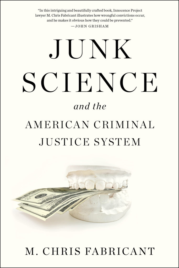 Book Cover: Junk Science and the American Criminal Justice System by M. Chris Traficant. Cover illustration shows false teeth biting into U.S. Dollars.