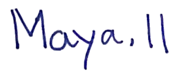 In childish handwriting: Maya, 11