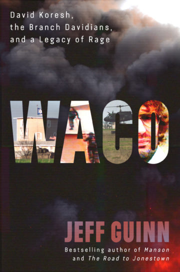 The cover of Waco by Jeff Guinn shows images of the violent Waco, Texas siege in the letters of the title, against a smoky background.
