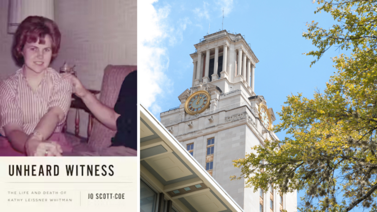 A composite image: At left, the cover of Unheard Witness shows a grainy photo of Kathy Leissner Whitman smiling, with Charles Whitman, the tower sniper, just out of view with his arm on her shoulder. To the right, a low angle view of the UT Clock Tower with trees in the foreground at the University of Texas at Austin, under a partly cloudy blue sky.